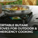 Portable Butane Stoves: the perfect emergency cooking solution